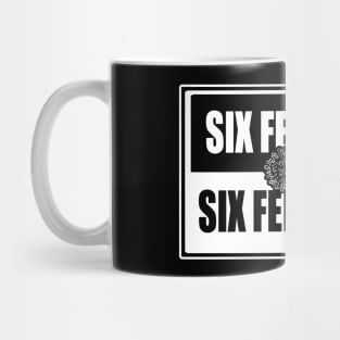 Six Feet Back Mug